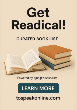 Promotional web ad featuring the phrase Get Readical in bold black letters at the top followed by the subtitle Curated Book List Below is an image of an open book and a small stack of hardcover books in neutral tones Just above a dark green Learn More button is a small caption that reads Powered by Amazon Associate The website tospeakonlinecom appears at the bottom The background is a soft beige