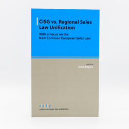 CISG vs. Regional Sales Law Unification: With a Focus on the New Common European Sales Law