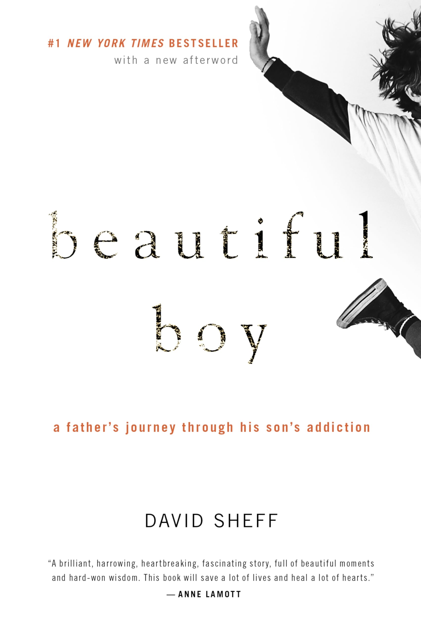 Version 100 – To Speak Online Cover of the memoir Beautiful Boy by David Sheff, white background with a partial image of a raised arm and leg; subtitle in orange text reads 'a father’s journey through his son’s addiction'