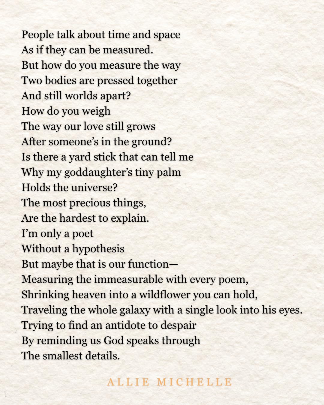 Version 100 – To Speak Online Poem on parchment about measuring time, space, love, and existence; ends with author Allie Michele.
