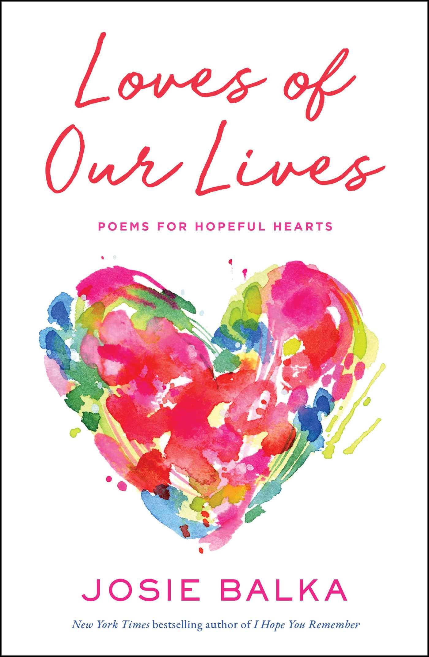 Version 100 – To Speak Online Book cover for 'Loves of Our Lives' featuring a watercolor heart and pink author name Josie Balka.