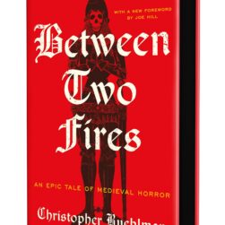 Version 100 – To Speak Online Book cover for 'Between Two Fires' in red with a skeletal armored figure and white gothic title text across the front.
