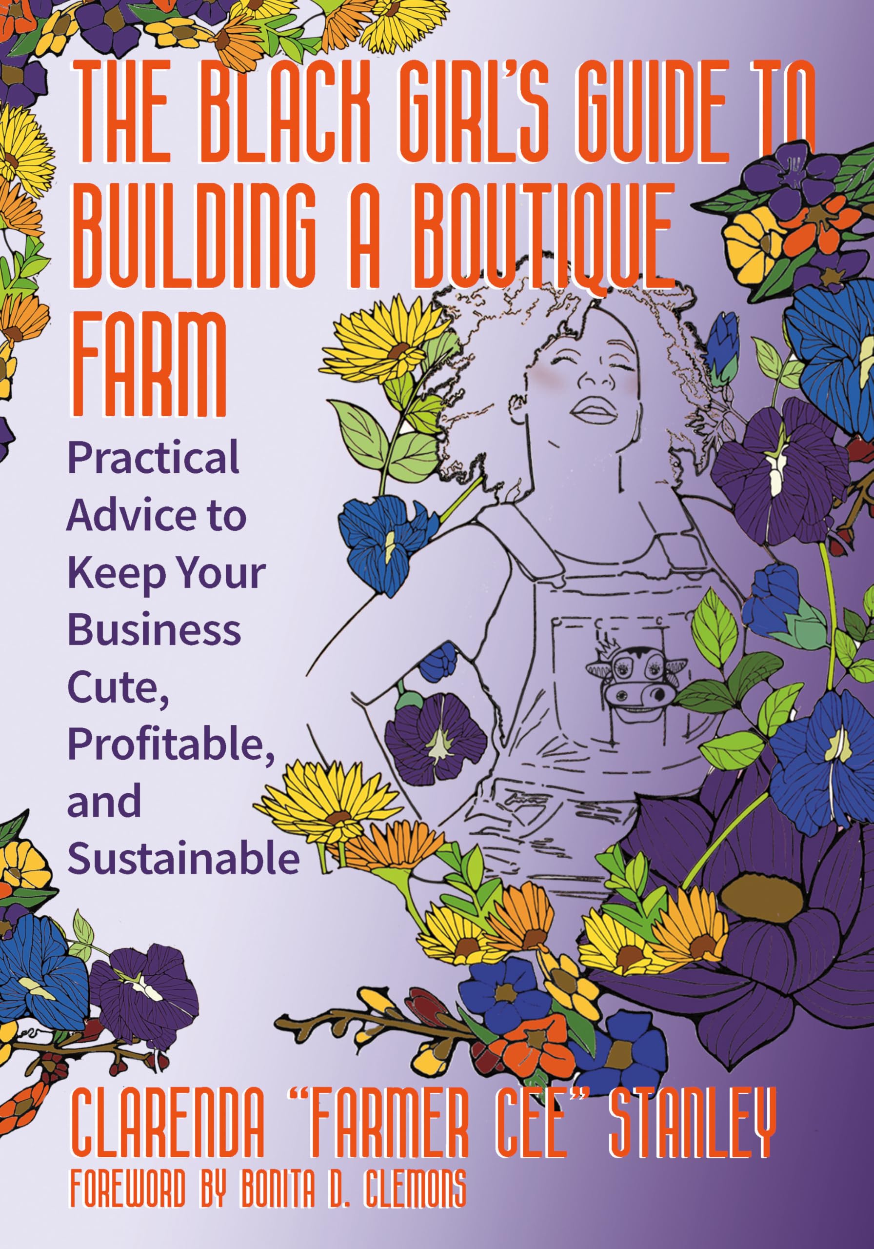 Version 100 – To Speak Online Book cover for 'The Black Girl's Guide to Building a Boutique Farm' with flower border and a line-drawn farmer on a lavender background.
