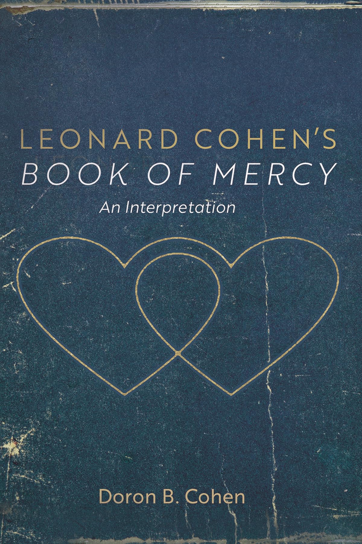 Version 100 – To Speak Online Book cover for Leonard Cohen's 'Book of Mercy: An Interpretation' with two intertwined gold hearts on a blue textured background.