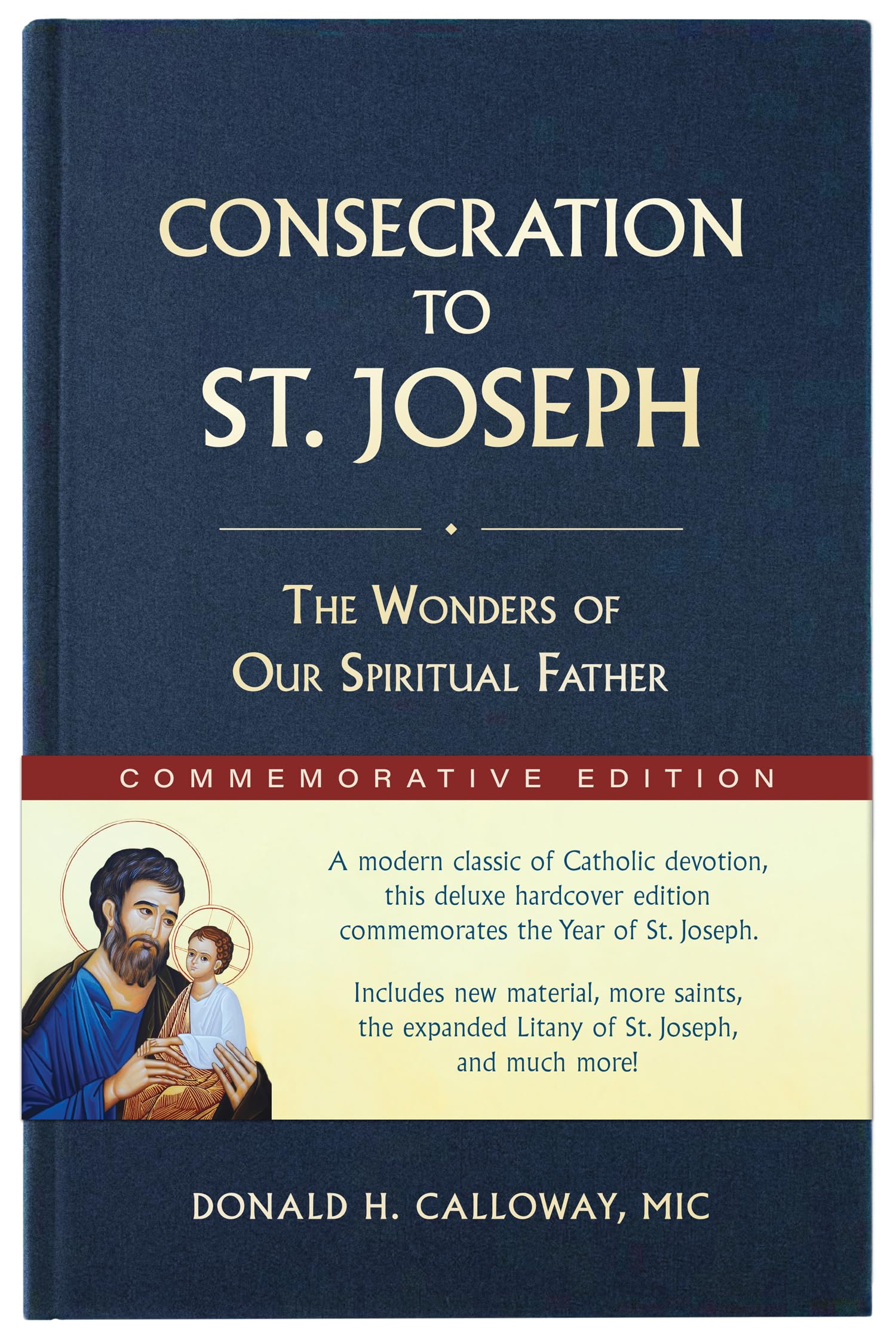 Version 100 – To Speak Online Blue hardcover book cover reading 'Consecration to St. Joseph: The Wonders of Our Spiritual Father' with a 'Commemorative Edition' banner at the bottom, author Donald H. Calloway, MIC.