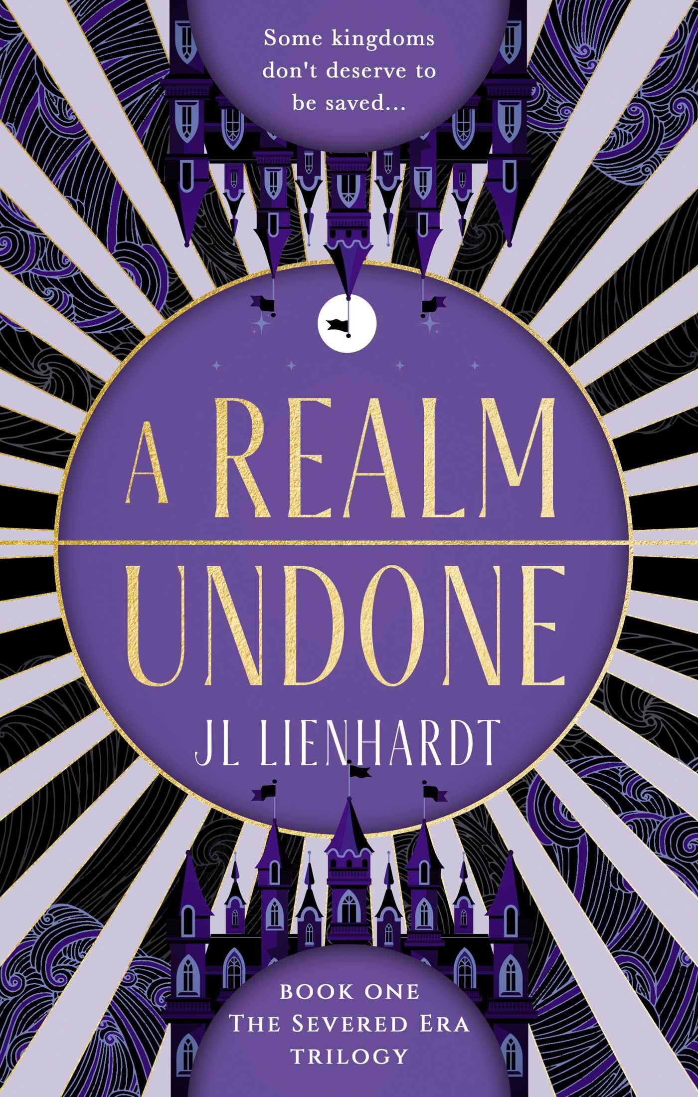 Version 100 – To Speak Online Book cover for 'A Realm Undone' with a purple circular title and gold letters, castle silhouettes, and a black-and-lavender sunburst pattern." The subtitle indicates Book 1 of The Severed Era Trilogy.