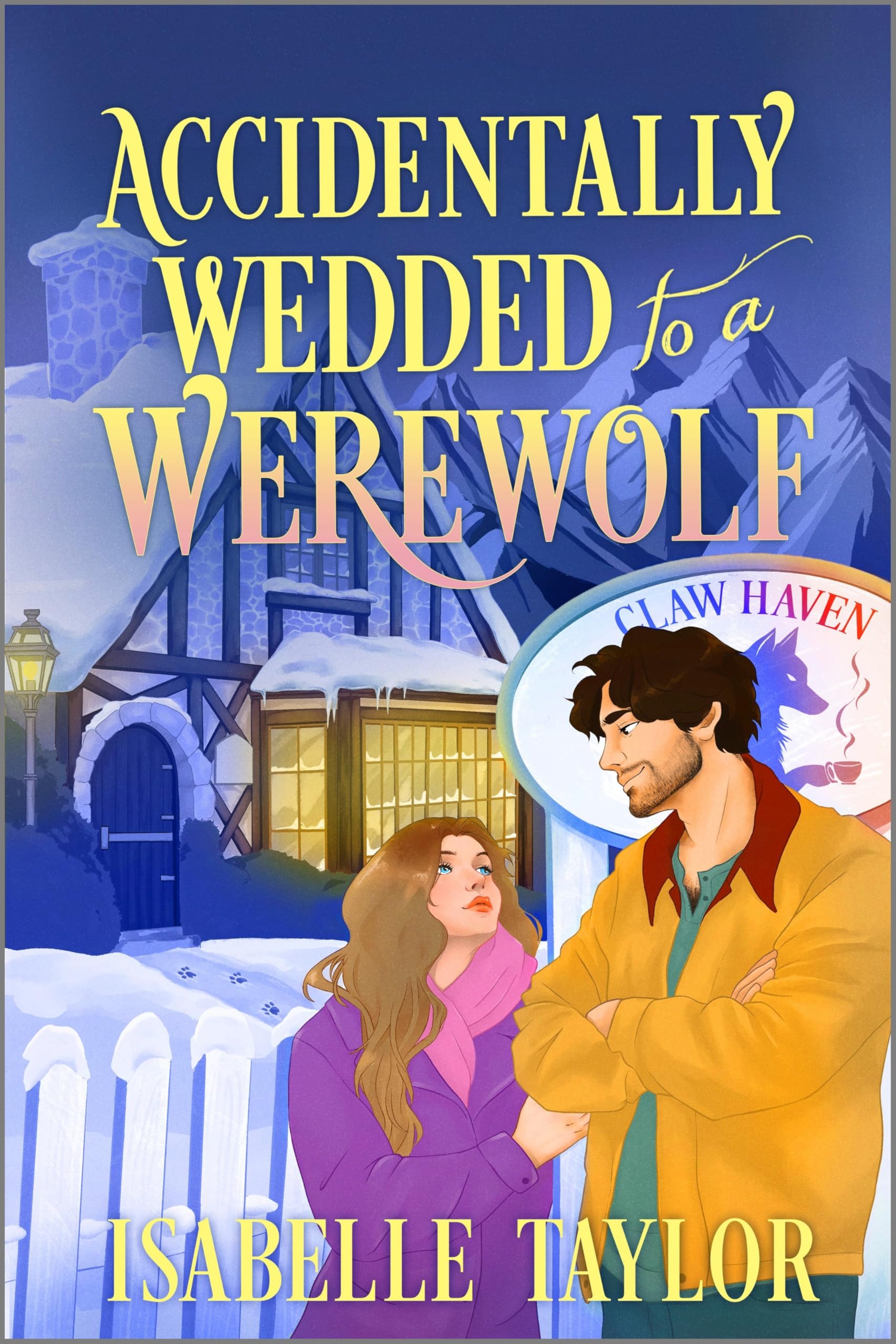 Version 100 – To Speak Online Romance novel cover: a couple in snowy village foreground, mountains in background, bold yellow title text across top: Accidentally Wedded to a Werewolf.