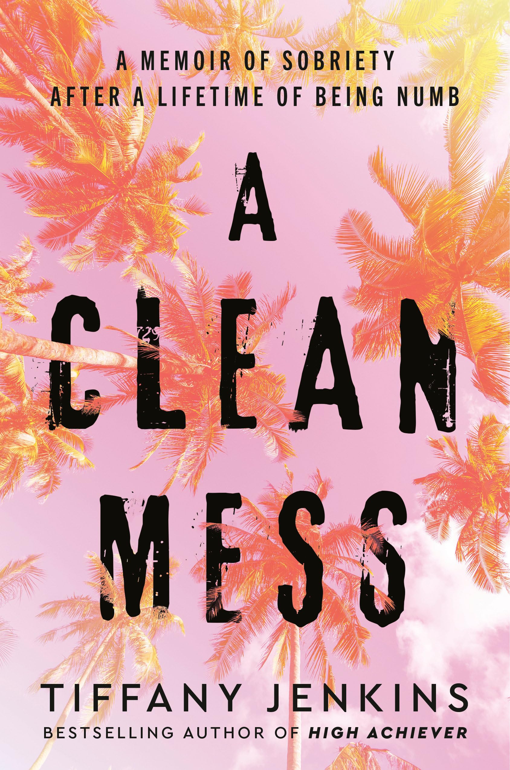 Version 100 – To Speak Online Book cover for a memoir about sobriety; pink background with palm trees and large black title text reading 'A Memoir of Sobriety After a Lifetime of Being Numb' by Tiffany Jenkins.
